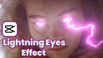 How to add the Lightning Eyes effect to the video in the cap cut