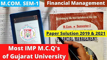 M.Com. SEM 1 Financial Management Gujarat University  2019 2021 most IMP MCQs