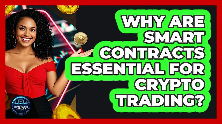 Why Are Smart Contracts Essential For Crypto Trading? - Crypto Trading Strategists