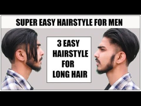 Super Easy 3 Hairstyles For Medium Long Hair Men 2018 | Undercut | Axe ...