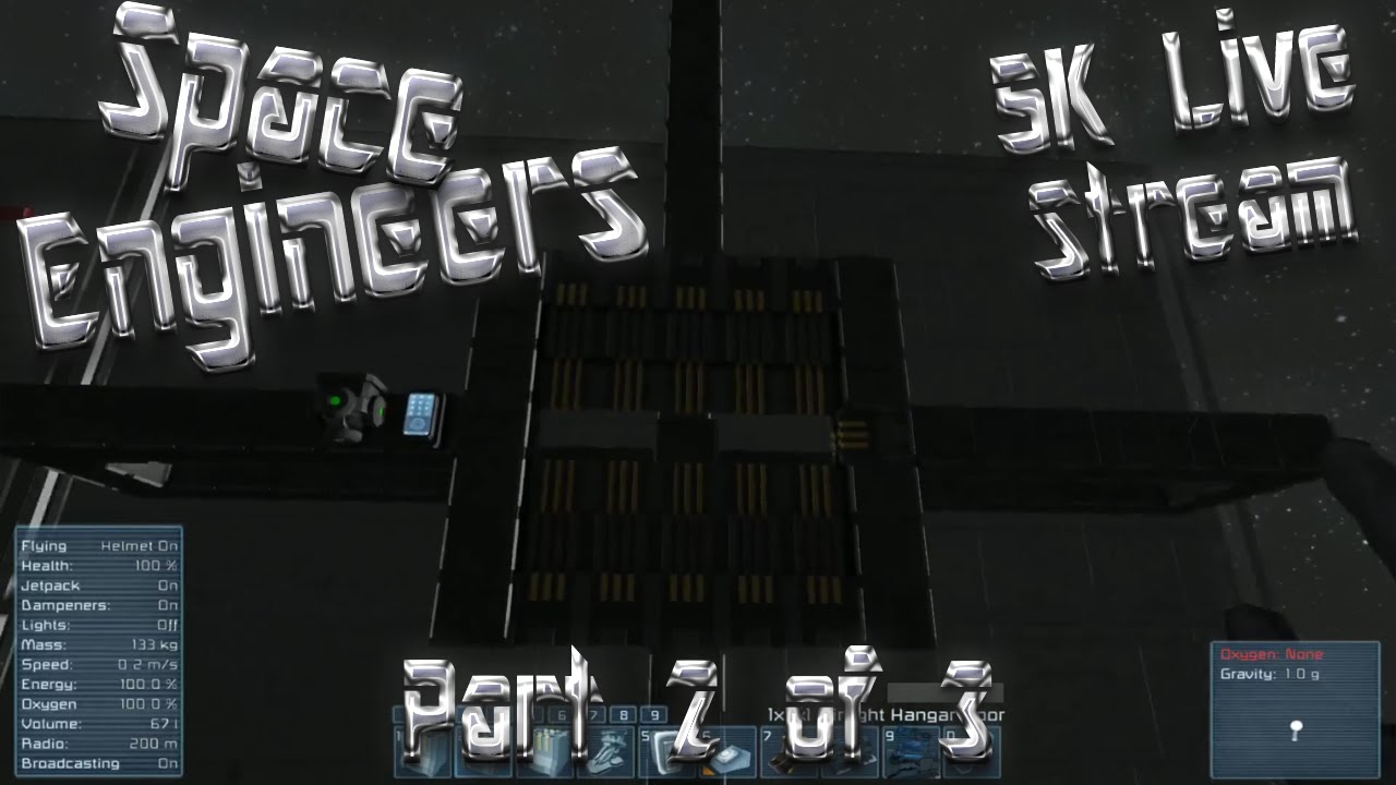 Space Engineers 5K Subscribers Special Live Stream Part 2 of 3 - YouTube
