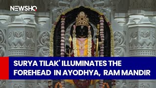 NEWSHQ | Surya tilak' illuminates the forehead of Shri Ram Lalla in Ayodhya Shree Ram, Uttar Pradesh