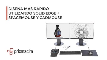 Diseña más rápido utilizando Solid Edge + SpaceMouse y CadMouse