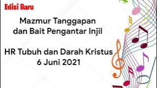 Mazmur Tanggapan ||EDISI BARU|| HR Tubuh dan Darah Kristus -Tahun B|| 6 Juni 2021 ||Lasri Sitanggang