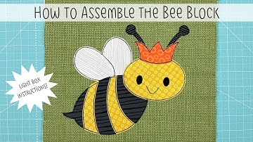 How to Assemble the Bee Applique Pattern (with light box)