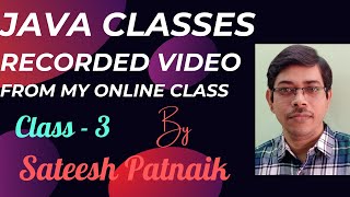 Watch My Real Online Classes Series - Java Class 3 By Sateesh Patnaik | How to Create Object In Java