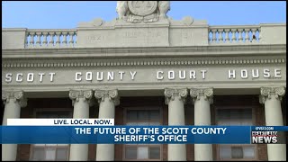 The future of the Scott County Sheriff's Office
