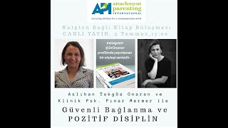 Pozi̇ti̇f Di̇si̇pli̇n Ve Güvenli Bağlanma Psk Pınar Mermer Ve Aslıhan Onaran Ğlı Canlı Yayın