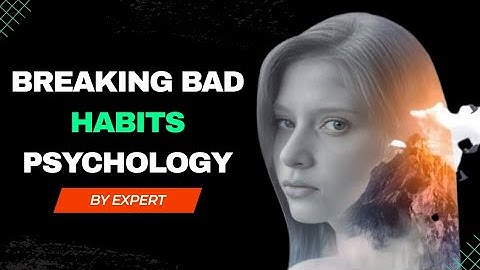 Break Bad Habits for Good: The Psychology of Lasting Change #motivationalspeech