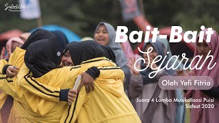 Bait-Bait Sejarah - Juara 4 Lomba Musikalisasi Puisi Sisterlillah Festival 2020