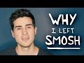 Why I Left Smosh