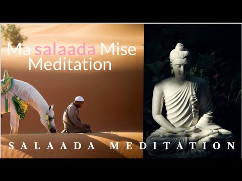 Salaada iyo Meditation 🧘‍♀️