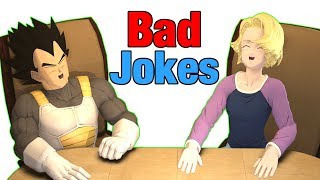 Bad Jokes | Vegeta Vs Android 18