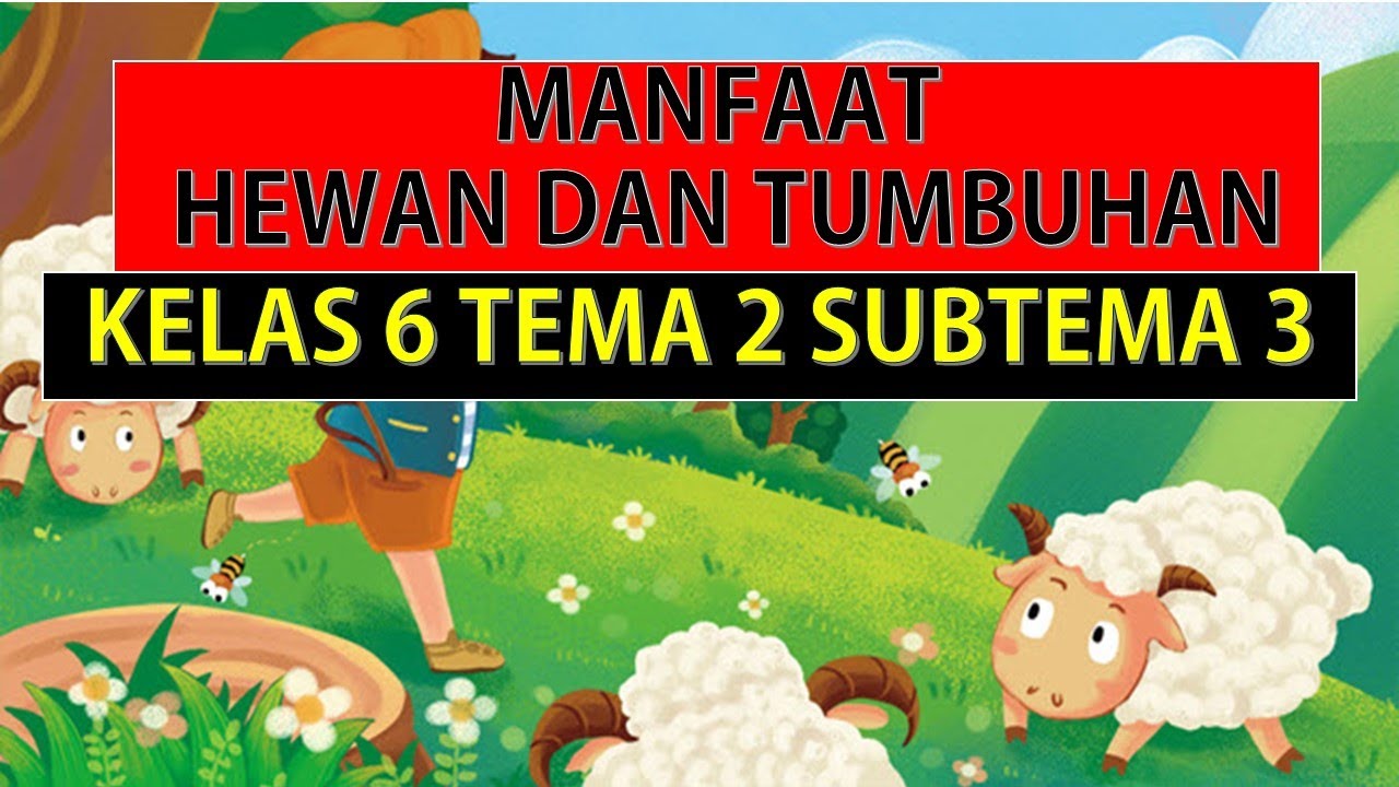 Materi ipa kelas 6 manfaat tumbuhan