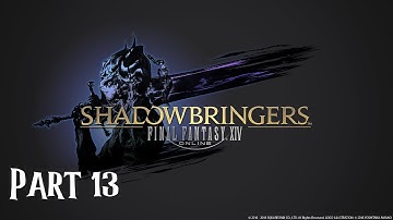 FFXIV Part 13 Shadowbringers