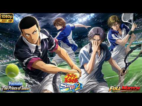 FULL MATCH] TACHIBANA/FUJI VS ATOBE/TEZUKA｜橘桔平・不二周助 VS