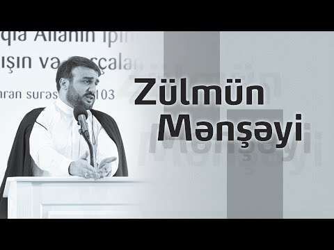 Hacı Ramil - Zülmün mənşəyi