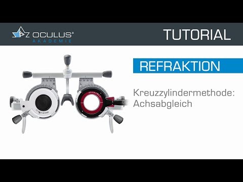 OCULUS Akademie - Refraktion: Kreuzzylindermethode - Achsabgleich