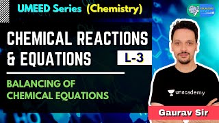 Chemical Reactions & Equations | L-3 | Chemistry | Visualizing Science | Gaurav Sir