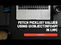 6. How to fetch picklist values using uiobjectinfoapi in salesforce lwc? - Salesforce