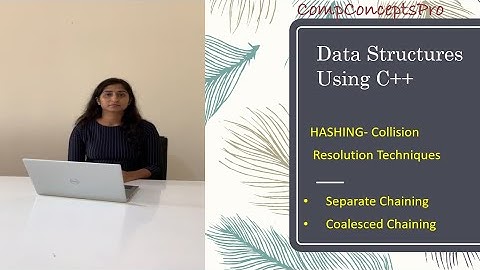 Hashing | Data Structures | Collision Resolution - Chaining | Separate Chaining | Coalesced chaining
