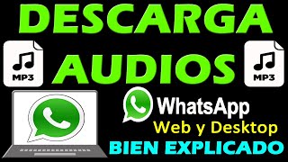 COMO DESCARGAR AUDIOS DE WHATSAPP EN PC MP3 🚀 Web y Desktop (TRUCO) ✅ screenshot 2