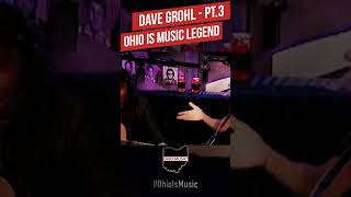 Dave Grohl of Nirvana & The Foo Fighters - An Ohio Is Music Legend - pt.3