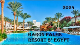 ЕГИПЕТ 2024 Baron Palms Resort 5* EGYPT Шарм эль Шейх, Шарм ель Шейх #египет #шармельшейх #отель