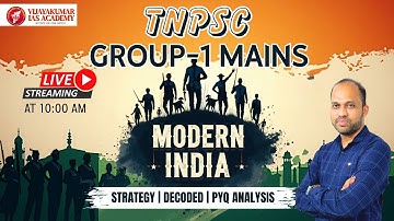 TNPSC GROUP-1 MAINS | MODERN INDIA | STRATEGY-DECODED SYLLABUS-PYQ ANALYSIS | BY VIJAYAKUMAR S