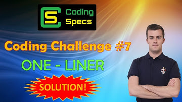 Coding Challenge #7 - One Liner - SOLUTION