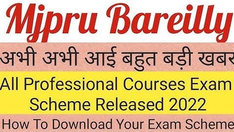 Mjpru: All Professional Courses Exam Scheme Released 2022|Today Latest Update 2022