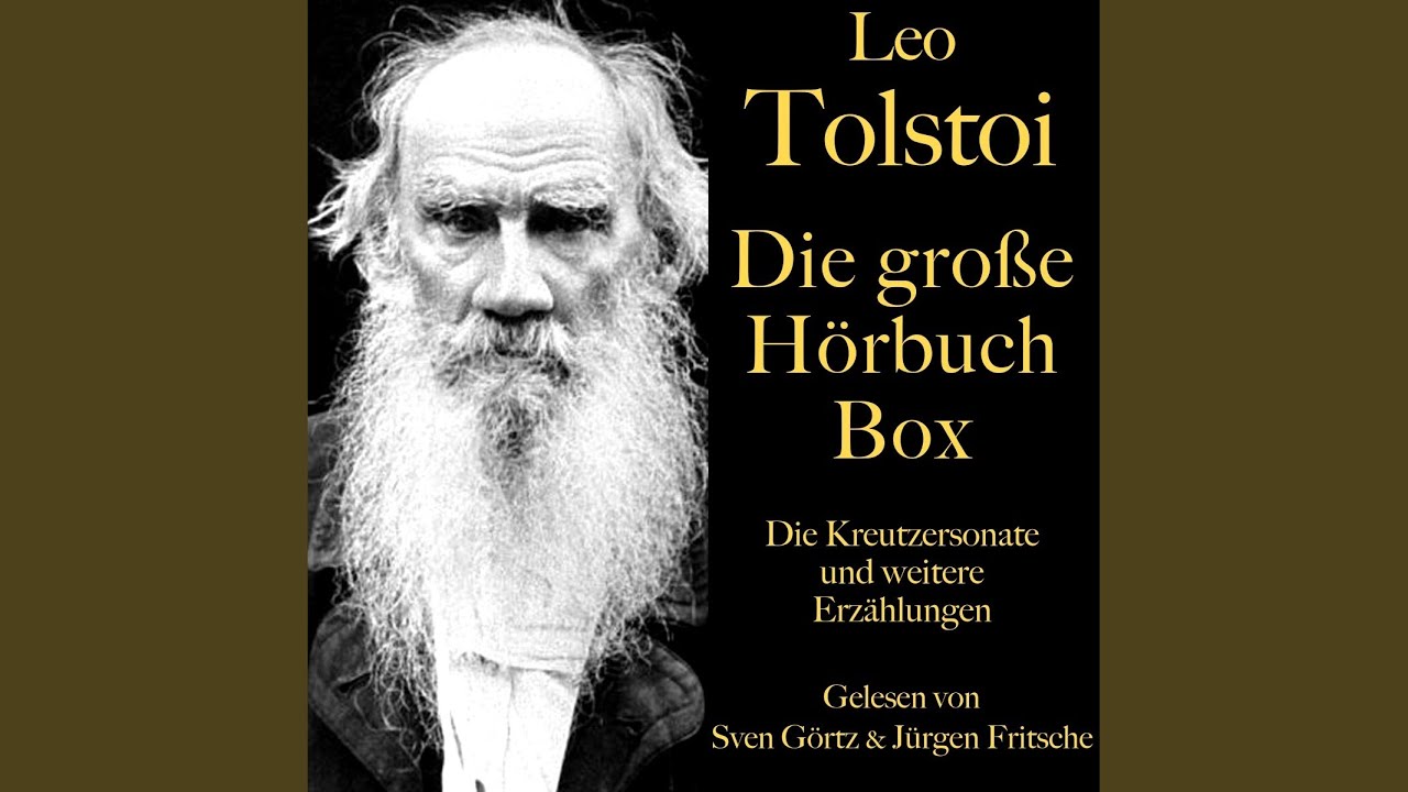 Leo Tolstoi Die Kreutzersonate. 3. Kapitel YouTube