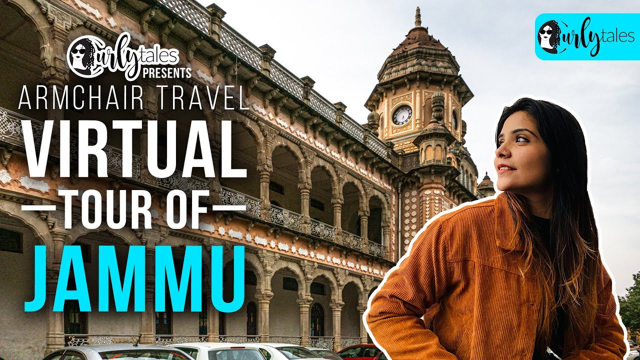 Virtual Tour Of Jammu  Curly Tales