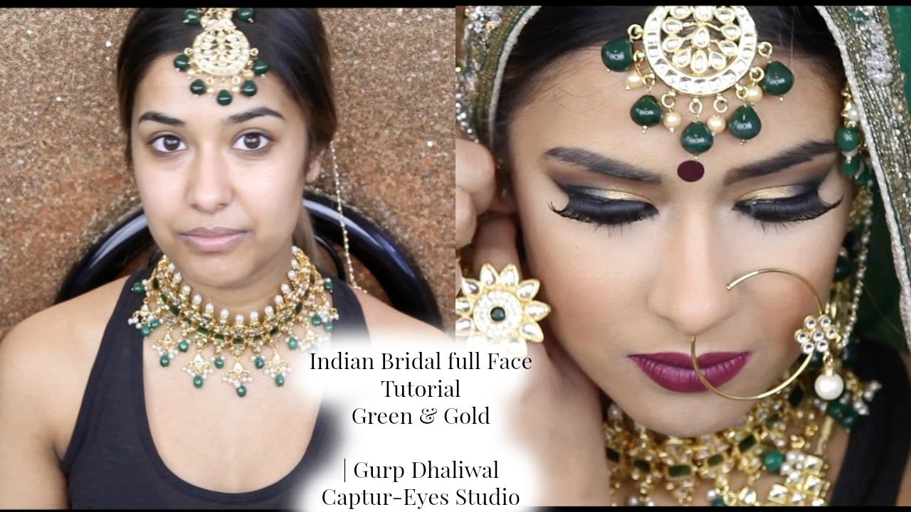 Indian Bridal Full Face Makeup Gold Green Gurp Dhaliwal YouTube