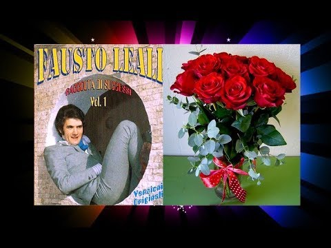 FAUSTO LEALI - Portami Tante Rose