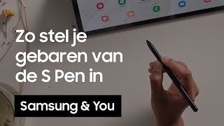 Gebaren S Pen: Hoe stel je gebaren van de S Pen in?
