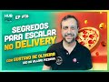 Como gerenciar uma rede de pizzarias | COM GUSTAVO DE OLIVEIRA #podcast #entrevista