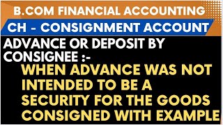 ch-10|lec-5| Consignment Account Example || When Advance Was Not Intended To Be A Security For Goods
