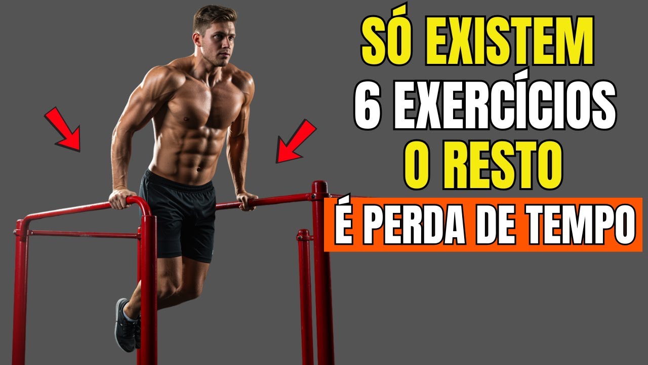 Apenas 6 EXERCÍCIOS Fazem o Trabalho de TODOS os Outros (sem destruir articulações)