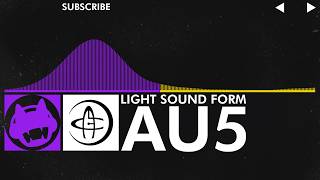 [Dubstep/Electro] - Au5 - Light Sound Form [Beyond Light EP]