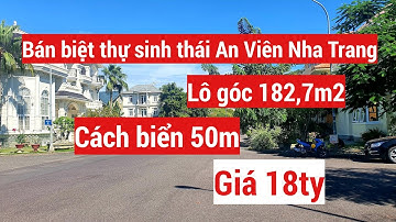 Bán Biệt thự khu đô thị sinh thái An Viên, lô góc cách biển chỉ 50m, đường rộng 20m