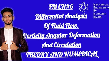 CH#06 L#1 Vorticity, Angular Deformation And Circulation Fundamental Of Fluid Mechanics By Munson 6t