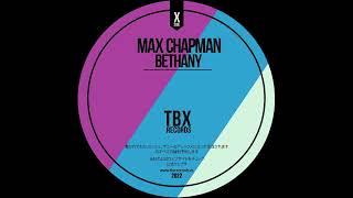 Max Chapman - Bethany (Original Mix)