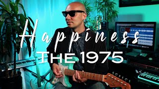 The 1975 - Happiness (Electric Guitar Cover by Richard Galiguis)