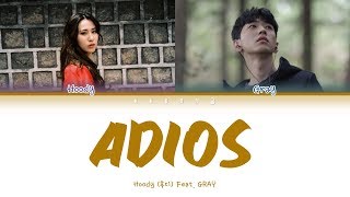 Hoody (후디) - Adios (안녕히) Feat. GRAY (Color Coded Lyrics Han/Rom/Eng/가사)