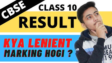 CBSE Board Result 2020 Class 10 & 12 | Lenient Marking