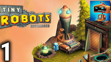Tiny Robots Recharged Gameplay / Walkthrough Part 1 | Levels 1-3 | IOS & Android Game
