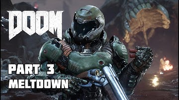 Doom 2016 Gameplay Walkthrough Part 3 (PC/PS4/Xbox One) (No Commentary)