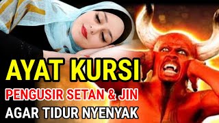Download Lagu ayat kursi pengusir setan dan jin || ayat kursi pengantar tidur, penenang hati dan pikiran  MP3