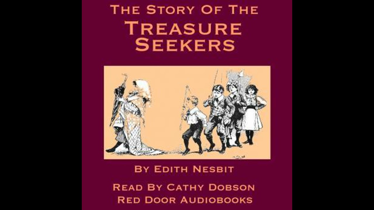 Story Of The Treasure Seekers : Being the Adventures of the Bastable Children in Search of a Fortune